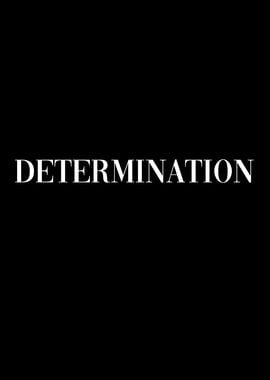 Determination