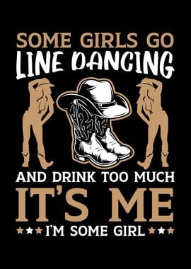 Some Girls Go Line Dancing