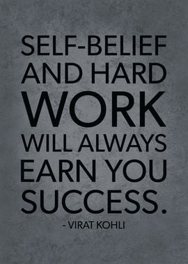 Self Belief and Hard Work