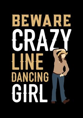 Crazy Line Dancing Girl