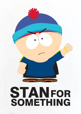 Stan For Something