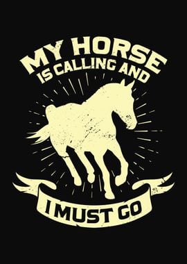 My Horse Is Calling