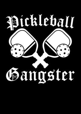 Pickleball Gangster