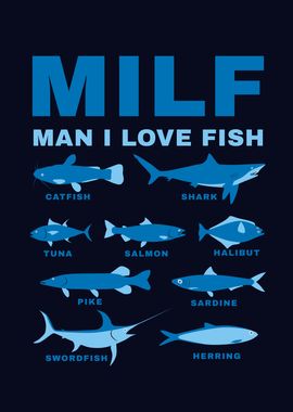 Milf Man I love Fish Funny' Poster, picture, metal print, paint by Phil