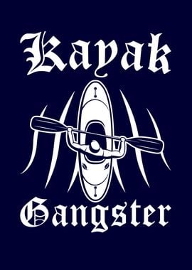 Kayak Gangster