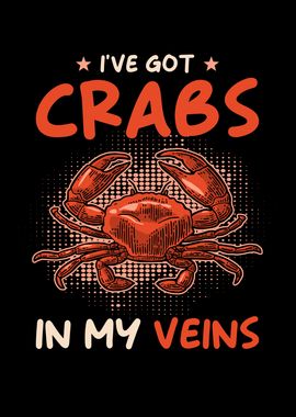 Ive got Crabs in my Veins