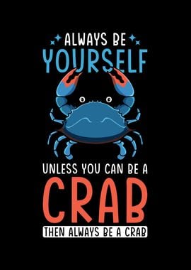 You cannot Teach a Crab to