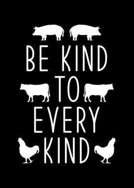 Be Kind To every Kind