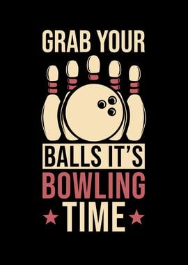 Bowling Grab your Balls it