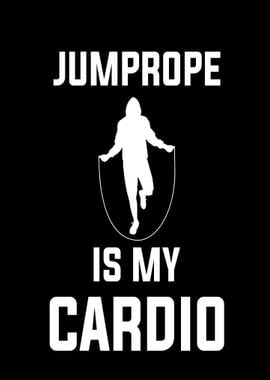 Jumprope is my cardio