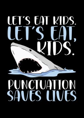 Shark let eat kids