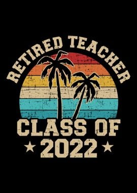 Retired teacher class of 2