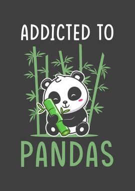 Addicted to Pandas