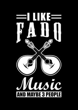 I like Fado Music and