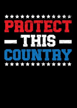 Protect This Country