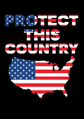 Protect This Country