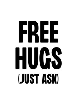 Free Hugs Just Ask