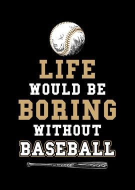 Baseball Life would be