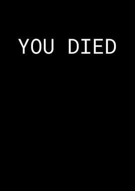 You Died