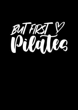 But first pilates