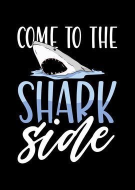 Come to the shark side