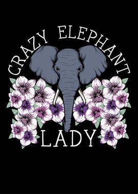 Crazy Elephant Lady 