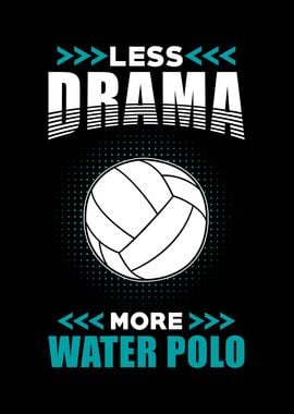 Water Polo Less Drama More