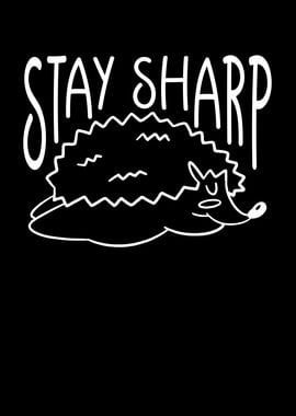 Stay sharp