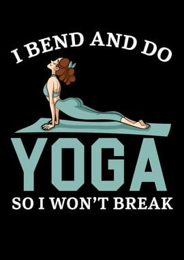 I Bend And Do Yoga