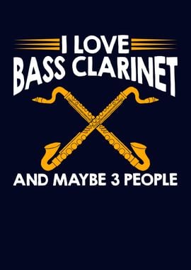 I Love Bass Clarinet