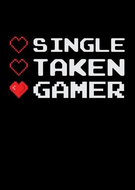 Single Taken Gamer Status