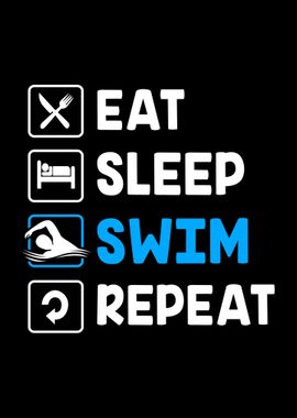 Eat Sleep Swim Repeat