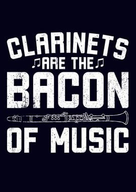 Clarinets Are The Bacon