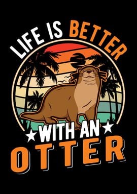 Life Is Better With An Ott