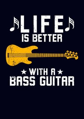 Better With A Bass Guitar