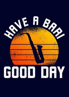 Have A Bari Good Day