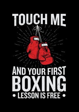 Touch Me And Your Boxing