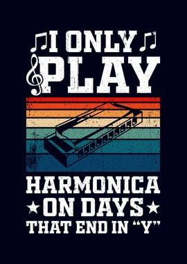 I Only Play Harmonica