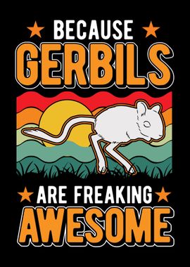 Gerbils Are Awesome