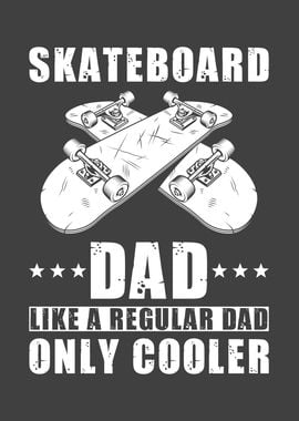 Skateboarder Daddy