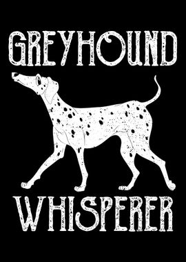 Greyhound Wisperer