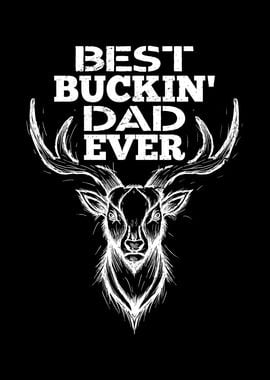 Best Buckin Dad Ever