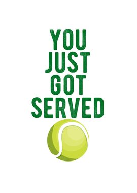 You Just Got Serve