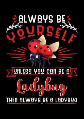 Ladybug Lover Entomologist