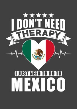 Mexico I do not need