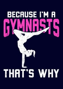 Because Im A Gymnasts