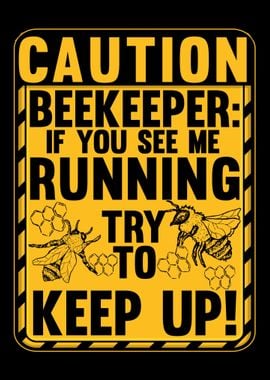 Caution Beekeeper Funny