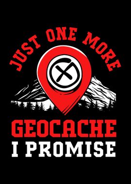 Just One More Geocache