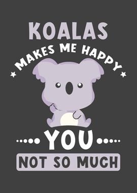 Koalas Makes Me Happy