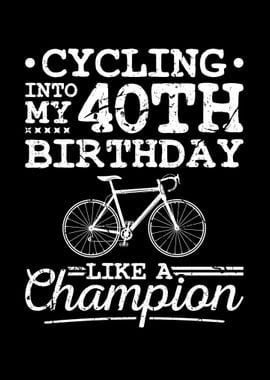 Cycling 40th Birthday